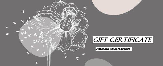 Thornhill Florist Gift Certificate